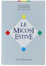 Le Micosi Estive. Guida Alla Diagnosi e Al Trattamento Delle Micosi