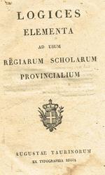 Logices elementa ad usum regiarum scholarum provincialium