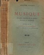 Musique. Mélanges d'histoire et de critique musicale et dramatique