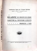 Relazione sui disegni di Legge marittimi del Ministero Luzzati. Proposte e voti