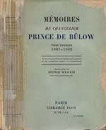 Mémoires du chancelier prince de Bulow. Tome I: 1897-1902. Le Secrétariat d'État des Affaires Étrangères et les premières années de Chancellerie