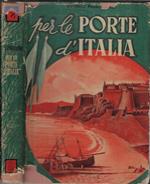 Per le porte d'Italia. Romanzo storico del secolo XVIII