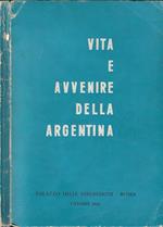 Vite e avvenire dell'Argentina (Vida y porvenir de la Argentina)