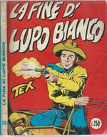 Tex - La fine di Lupo Bianco (n, 19 del 1965)