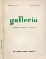 Galleria - Rassegna bimestrale di cultura. Anno XXIII - N. 1-2 (Gennaio-Aprile 1973)