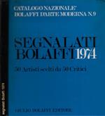 Segnalati Bolaffi 1974. 50 artisti scelti da 50 critici