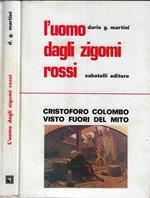 L' uomo dagli zigomi rossi. Cristoforo Colombo visto fuori del mito