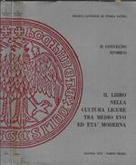 Il libro nella cultura ligure tra medio evo ed età moderna Parte I, II. II convegno storico savonese