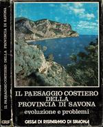 Il paesaggio costiero della provincia di Savona. Evoluzione e problemi