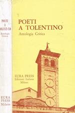 Poeti a Tolentino. Antologia critica
