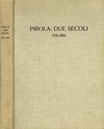 Pirola: due secoli 1781-1981