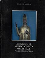 Introduzione al Museo Civico Medievale. Palazzo Ghisilardi-Fava