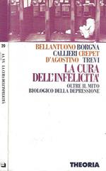 La cura dell'infelicità. Oltre il mito biologico della depressione