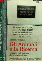 Gli animali e la ricerca. Viaggio nel mondo della vivisezione