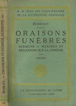 Oraisons funebres. Sermons, maximes et reflexions sur la comedie. Choix