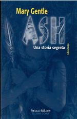 Ash Una Storia Segreta Libro Terzo