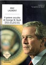 Il Potere Occulto di George W. Bush