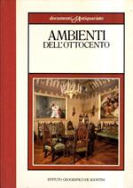 Documenti D'antiquariato. Ambienti Dell'ottocento