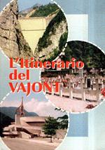 L' Itinerario Del Vajont