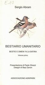 Bestiario Umanitario Bestie E Omeni 'N La Satira Volume Primo