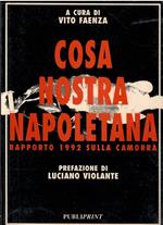 Cosa Nostra Napoletana Rapporto 1992 Sulla Camorra