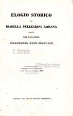 Elogio storico di Isabella Pellegrini Romana