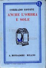 Anche l'ombra è sole. O giovinezza, fermati: sei bella!