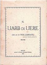 Il uarb di uere (doi ats)