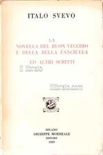 La novella del buon vecchio e della bella fanciulla ed altri scritti