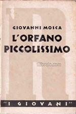 L' orfano piccolissimo