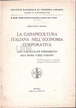 La canapicoltura italiana nell'economia corporativa con particolare riferimento alla bassa valle Padana