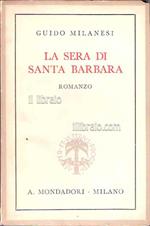 La sera di Santa Barbara