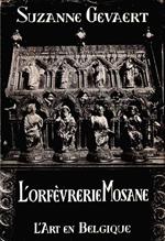 L' orfevrerie mosane au moyen age