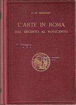 L' arte in Roma dal Seicento al Novecento