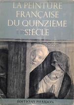 La peinture française du quinzieme siecle