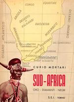 Sud-Africa. Oro - Diamanti - Negri