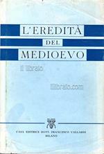 L' eredità del medioevo