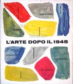 L' Arte Dopo Il 1945