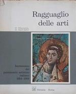 Ragguaglio delle arti. Incremento del patrimonio artistico italiano, vol. I: 1954-1958