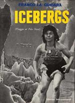Icebergs. Viaggio al Polo Nord