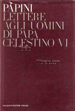 Lettere agli uomini di Papa Celestino VI