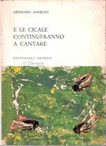 E le cicale continueranno a cantare