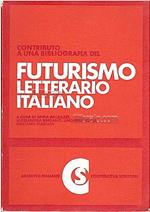 Contributo a una bibliografia del Futurismo letterario italiano