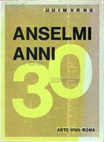 Anselmi anni 30