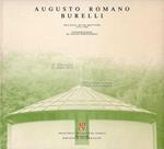 Augusto Romano Burelli. Trilogia di un mestiere 1972 - 1986