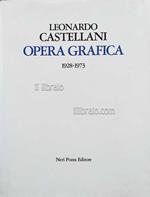 Leonardo Castellani. Opera grafica (1928 - 1973)