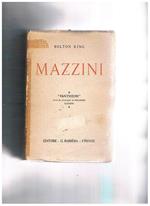 Mazzini. Pantheon vite di italiani e stranieri illustri