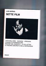 Sette film. L'età dell'oro Nazarin Viridiana l'angelo sterminatore Simone del deserto La via lattea il fascino discreto della borghesia. Coll. I Saggi