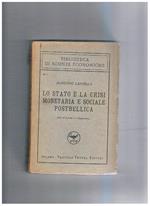 Lo stato e la crisi monetaria e sociale postbellica