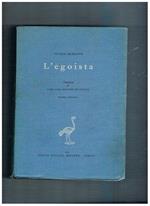 L' egoista, traduz. di Maria Luisa gartosio De Courte